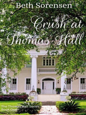 cover image of Crush at Thomas Hall